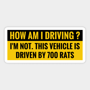 How Am I Driving, Funny Car Bumper Sticker